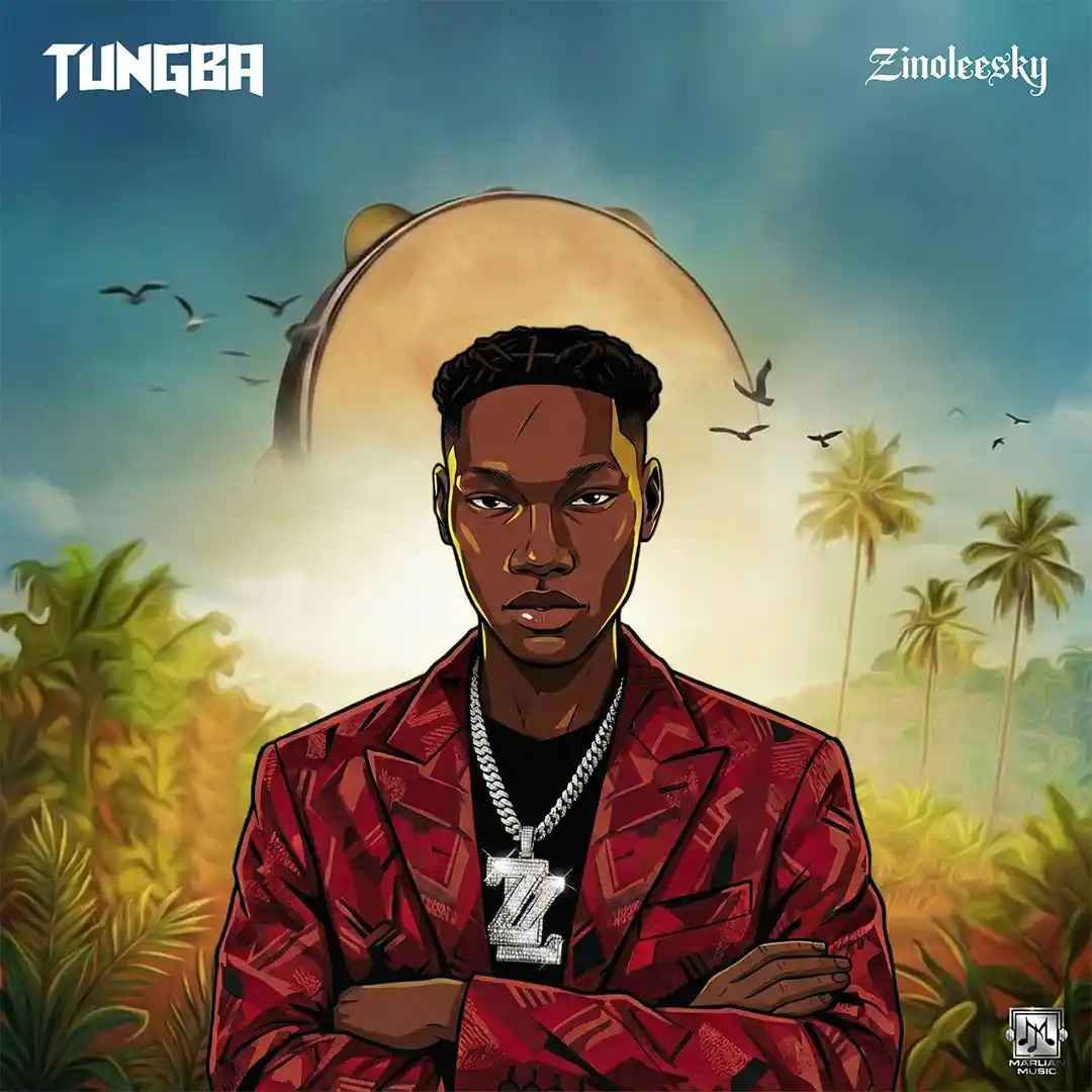 Zinoleesky – Tungba