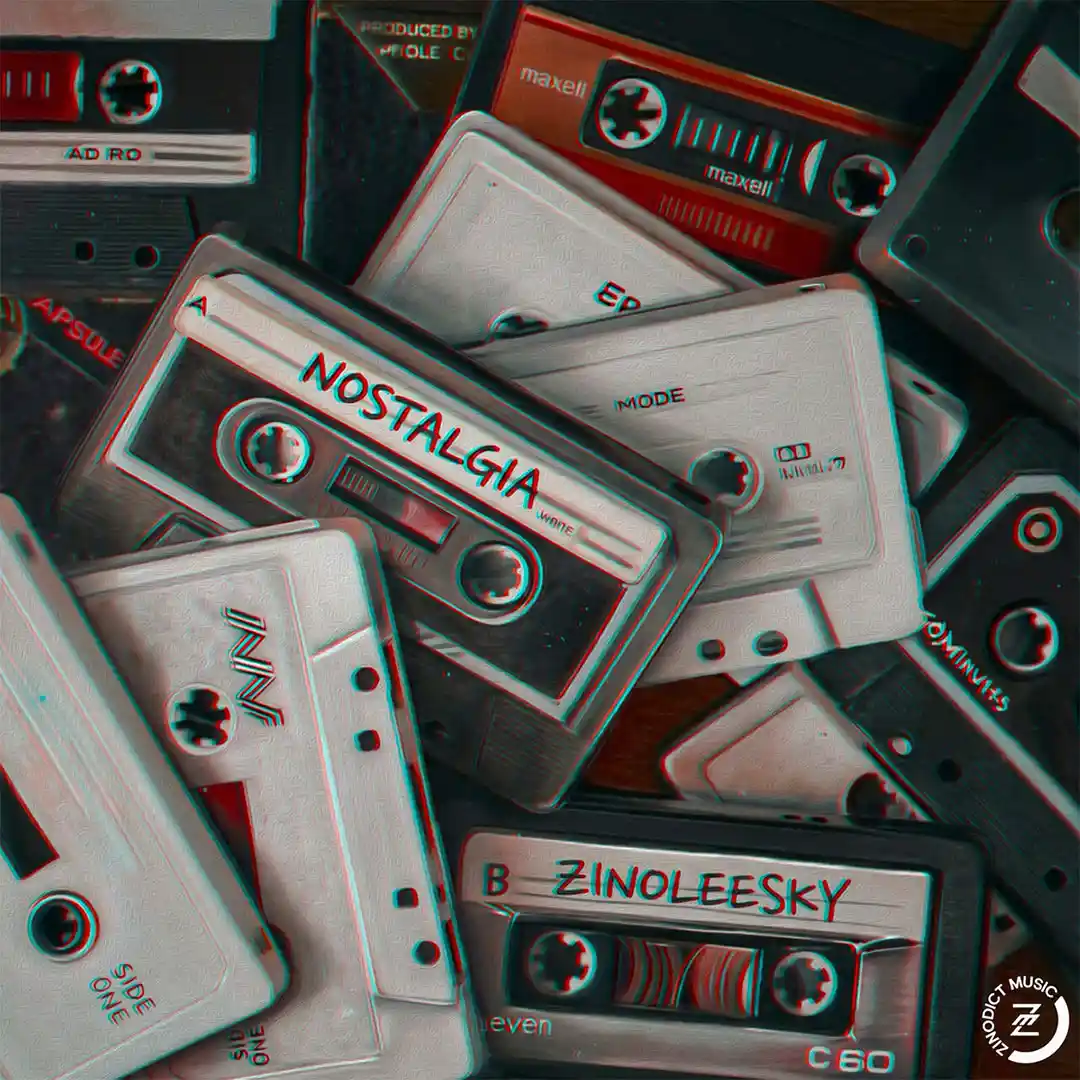 Zinoleesky – Nostalgia