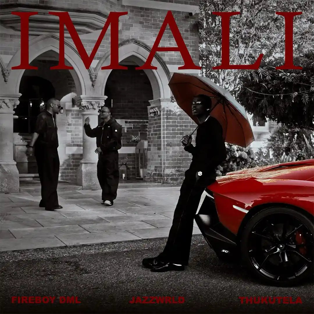 Fireboy DML – IMALI ft. JAZZWRLD & Thukuthela
